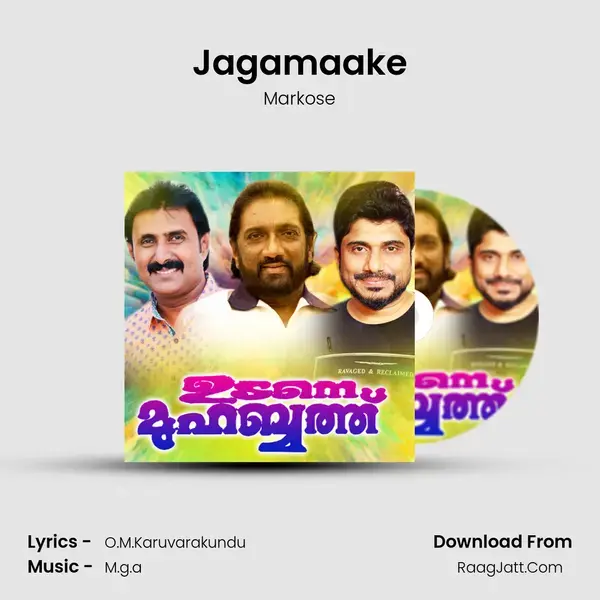 Jagamaake Song mp3 | Markose