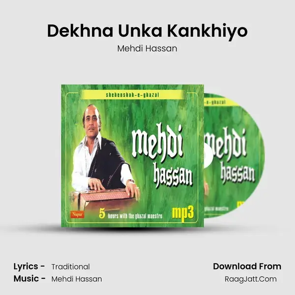 Dekhna Unka Kankhiyo Song mp3 | Mehdi Hassan