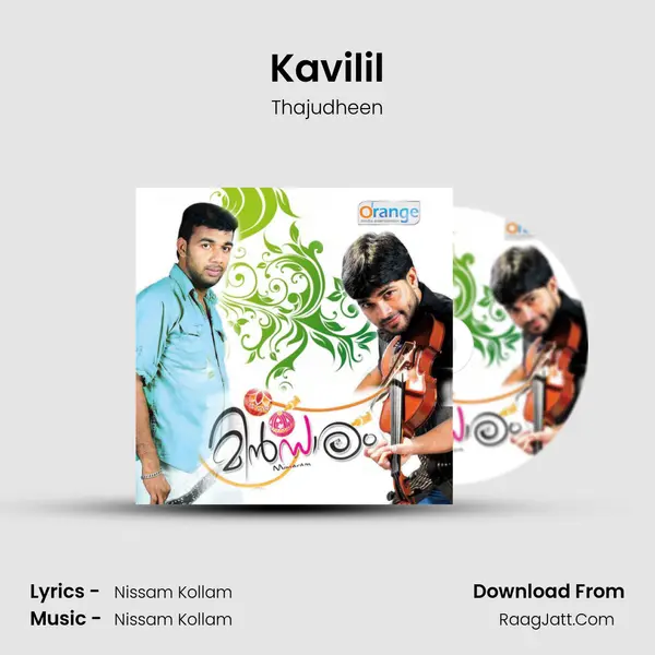 Kavilil Song mp3 | Thajudheen