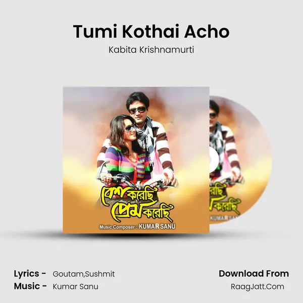 Tumi Kothai Acho mp3 song