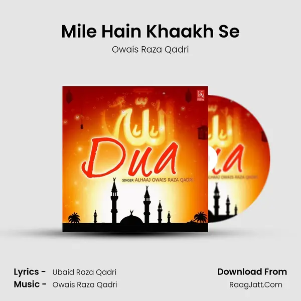 Mile Hain Khaakh Se Song mp3 | Owais Raza Qadri