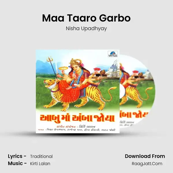 Maa Taaro Garbo Song mp3 | Nisha Upadhyay