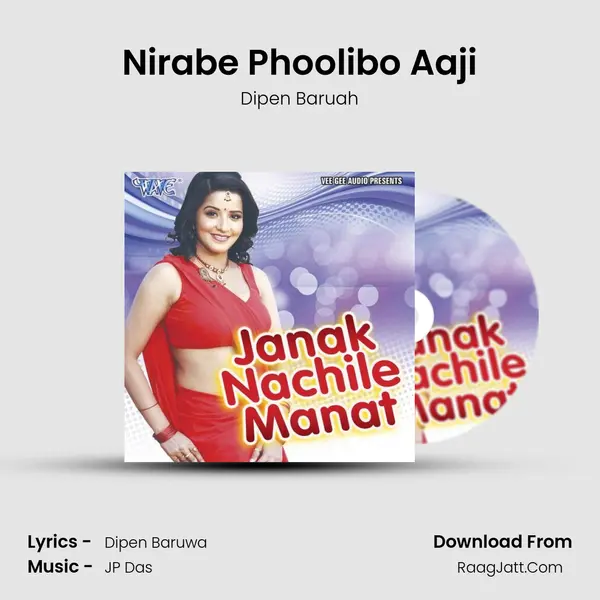 Nirabe Phoolibo Aaji Song mp3 | Dipen Baruah