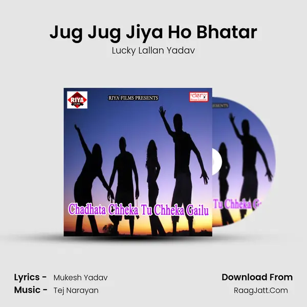 Jug Jug Jiya Ho Bhatar Song mp3 | Lucky Lallan Yadav