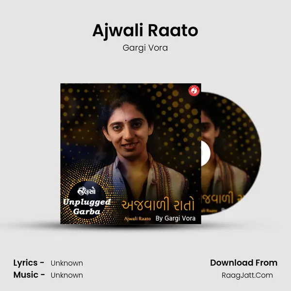 Ajwali Raato (Unplugged) - Single - Gargi Vora