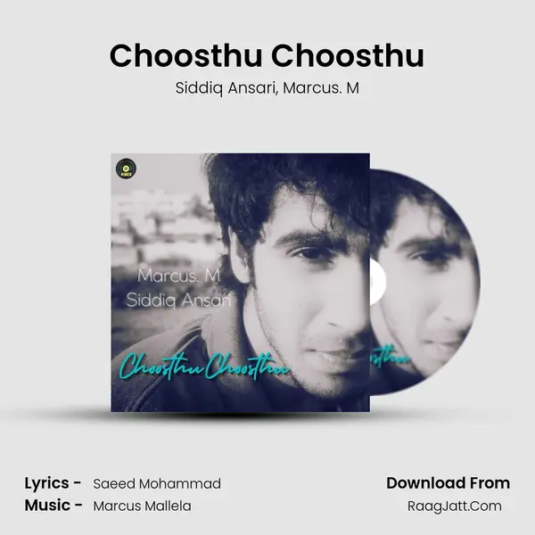 Choosthu Choosthu Song mp3 | Siddiq Ansari