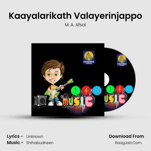 Kaayalarikath Valayerinjappo mp3 song