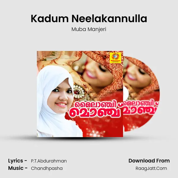 Kadum Neelakannulla Song mp3 | Muba Manjeri