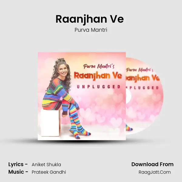 Raanjhan Ve (Unplugged Version) Song mp3 | Purva Mantri