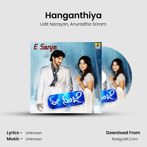 Hanganthiya Song mp3 | Udit Narayan