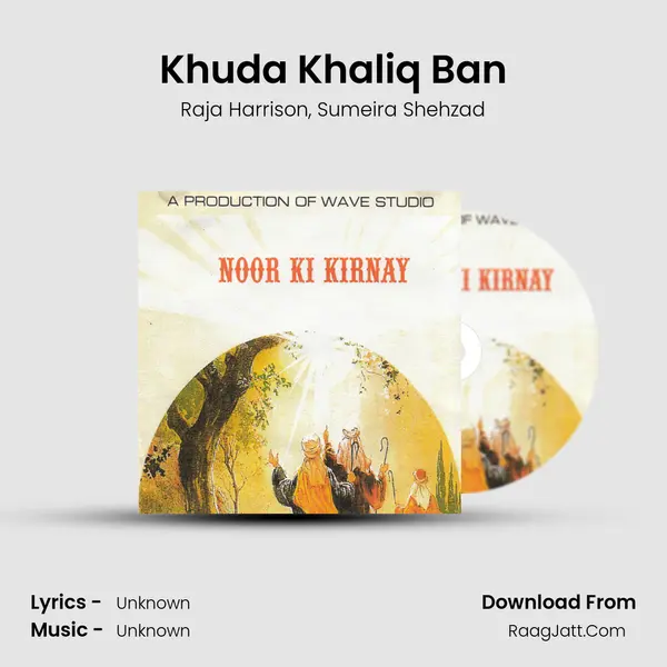 Khuda Khaliq Ban Song mp3 | Raja Harrison