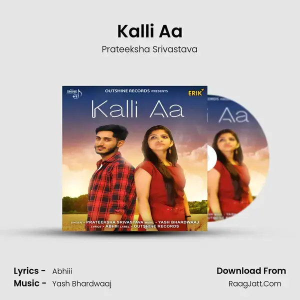 Kalli Aa Song mp3 | Prateeksha Srivastava