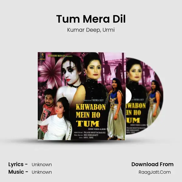 Tum Mera Dil mp3 song