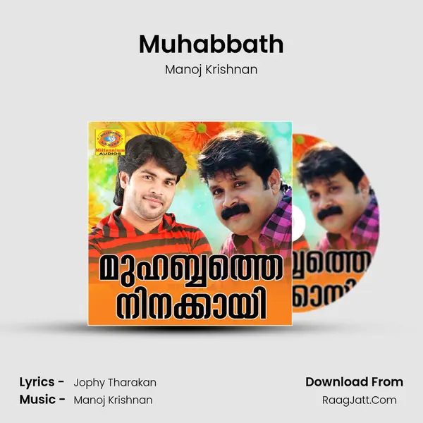 Muhabbath Song mp3 | Manoj Krishnan