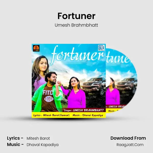 Fortuner Song mp3 | Umesh Brahmbhatt