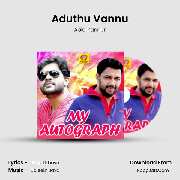 Aduthu Vannu Song mp3 | Abid Kannur