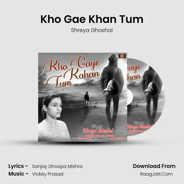 Kho Gae Khan Tum mp3 song