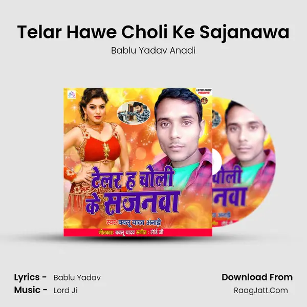 Telar Ha Choli Ke Sajanawa - Bablu Yadav Anadi