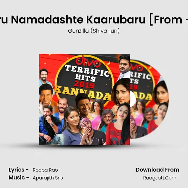 Naavu Hadinaru Namadashte Kaarubaru [From - Gantumoote] Song mp3 | Gunzilla (Shivarjun)