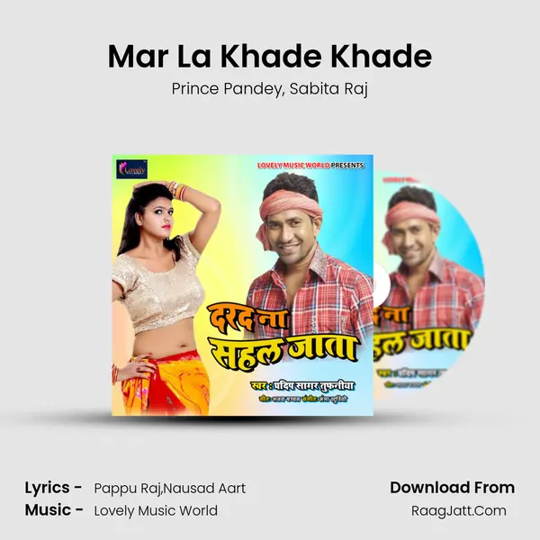 Mar La Khade Khade Song mp3 | Prince Pandey