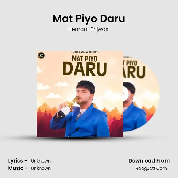 Mat Piyo Daru mp3 song