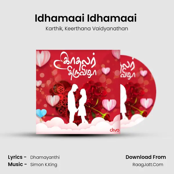 Idhamaai Idhamaai (From - Kolaigaran) Song mp3 | Karthik