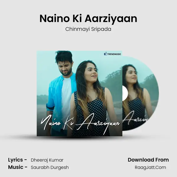 Naino Ki Aarziyaan mp3 song