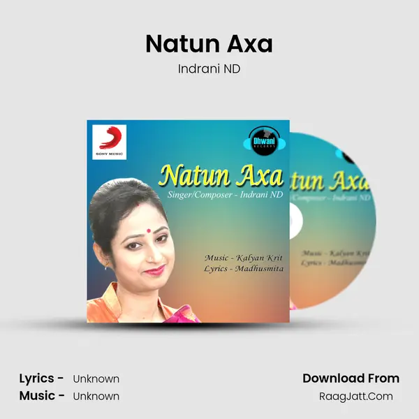 Natun Axa Song mp3 | Indrani ND