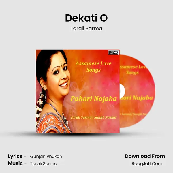 Dekati O Song mp3 | Tarali Sarma