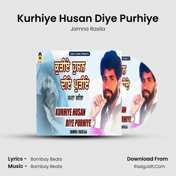 Kurhiye Husan Diye Purhiye Song mp3 | Jamna Rasila