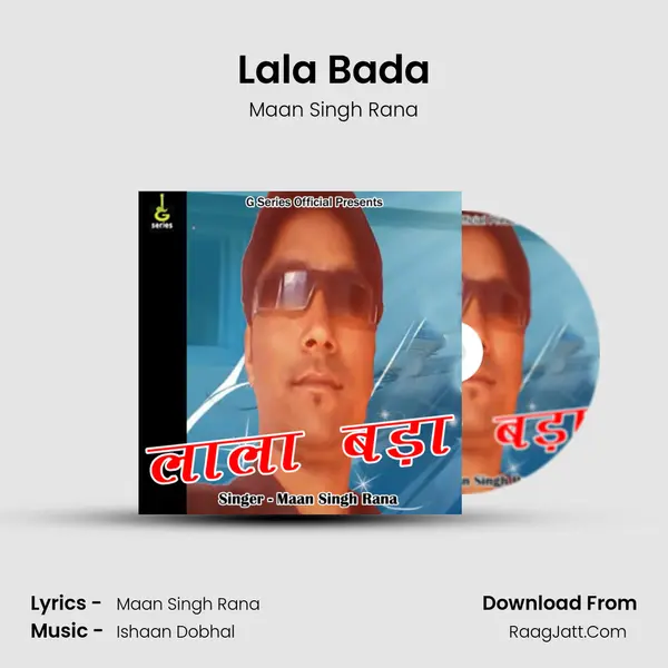 Lala Bada Song mp3 | Maan Singh Rana