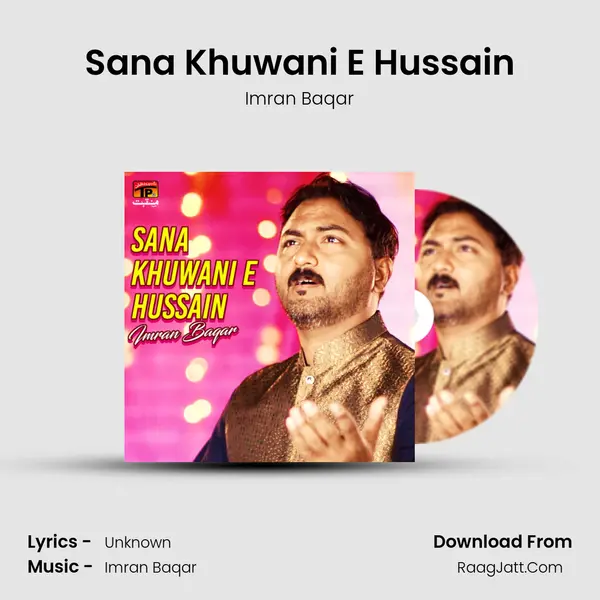 Sana Khuwani E Hussain mp3 song