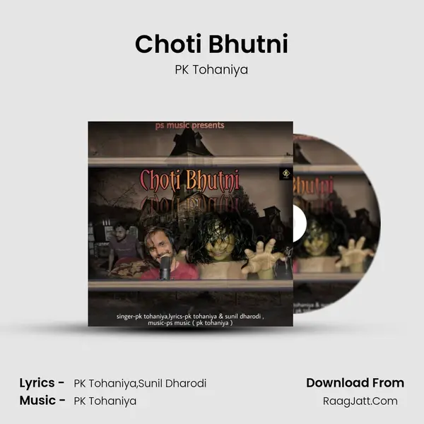 Choti Bhutni mp3 song