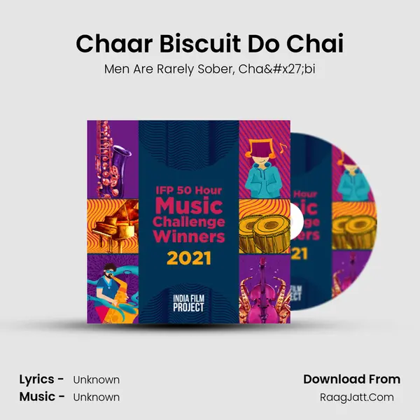 Chaar Biscuit Do Chai Song mp3 | Men Are Rarely Sober