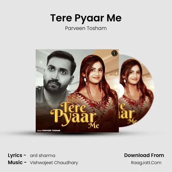 Tere Pyaar Me - Parveen Tosham