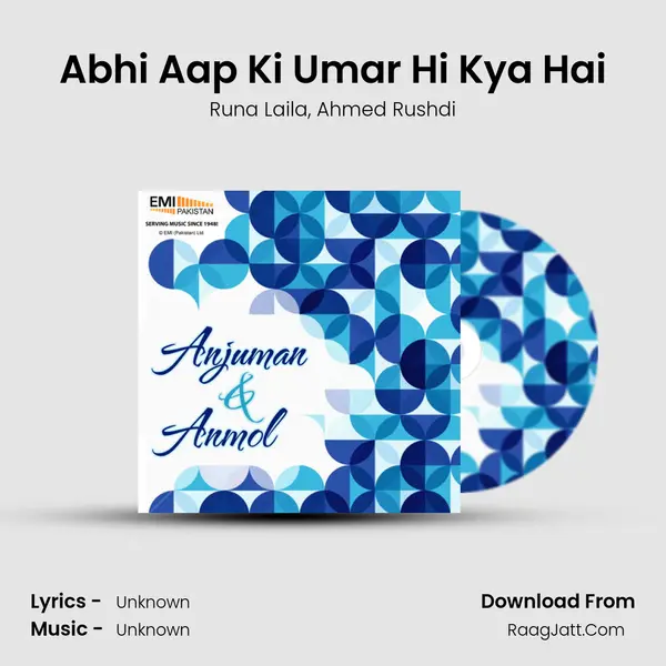 Abhi Aap Ki Umar Hi Kya Hai Song mp3 | Runa Laila