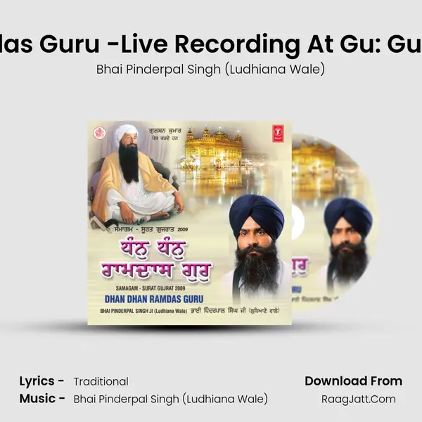 Dhan Dhan Ramdas Guru -Live Recording At Gu: Guru Ramdas  Surat Song mp3 | Bhai Pinderpal Singh (Ludhiana Wale)