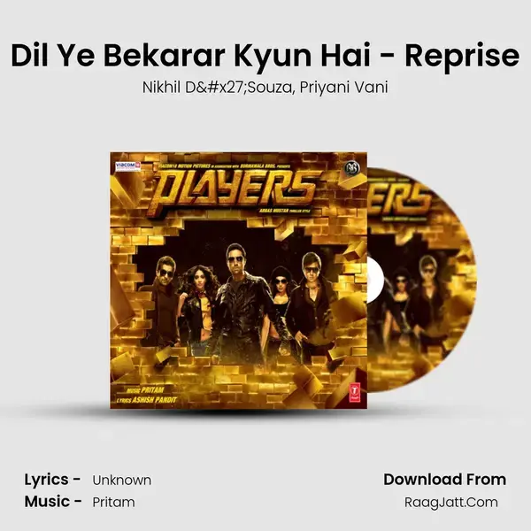 Dil Ye Bekarar Kyun Hai - Reprise Song mp3 | Nikhil D'Souza