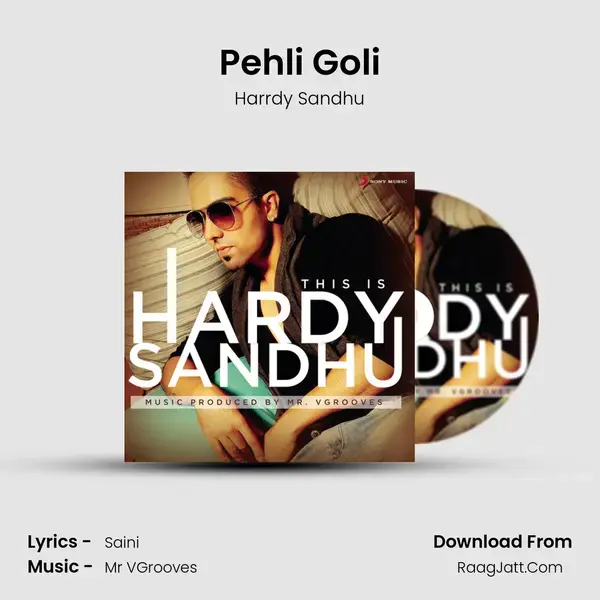 Pehli Goli Song mp3 | Harrdy Sandhu