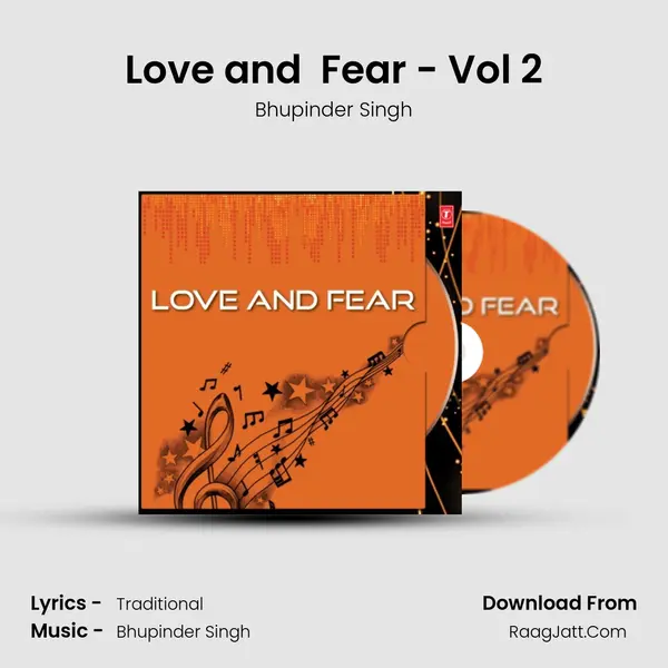 Love and  Fear - Bhupinder Singh