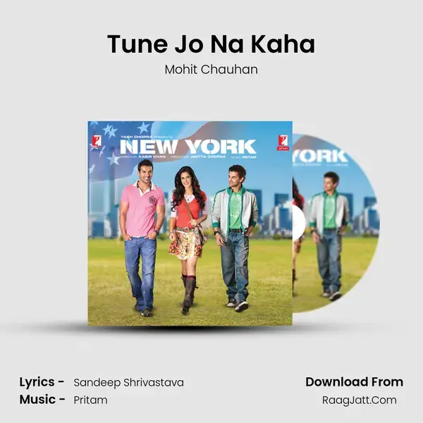 Tune Jo Na Kaha Song mp3 | Mohit Chauhan