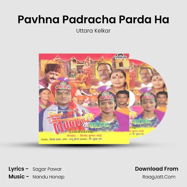 Pavhna Padracha Parda Ha Song mp3 | Uttara Kelkar