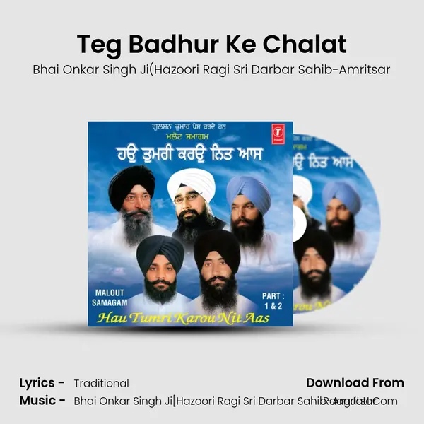 Teg Badhur Ke Chalat Song mp3 | Bhai Onkar Singh Ji(Hazoori Ragi Sri Darbar Sahib-Amritsar