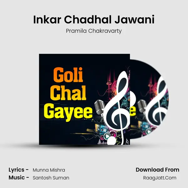 Inkar Chadhal Jawani mp3 song