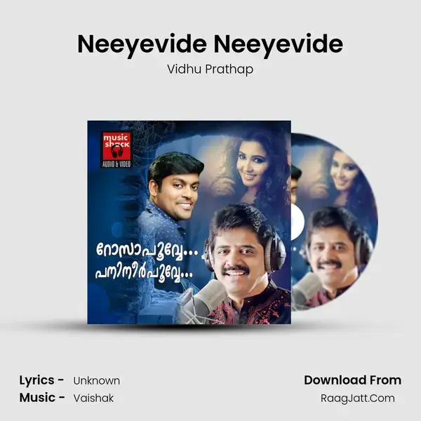 Neeyevide Neeyevide Song mp3 | Vidhu Prathap