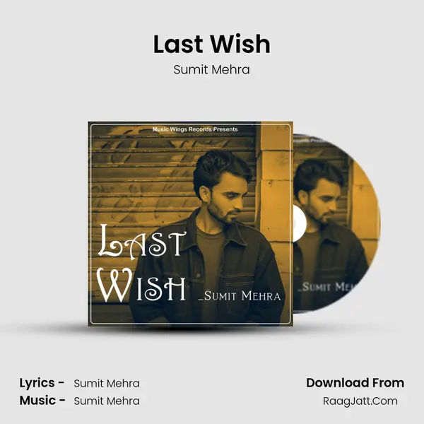 Last Wish Song mp3 | Sumit Mehra