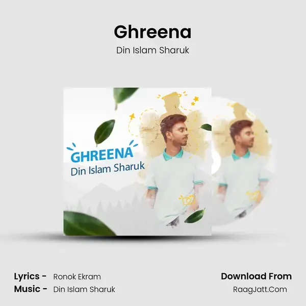 Ghreena Song mp3 | Din Islam Sharuk