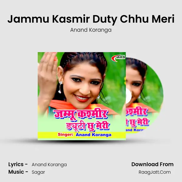 Jammu Kasmir Duty Chhu Meri Song mp3 | Anand Koranga