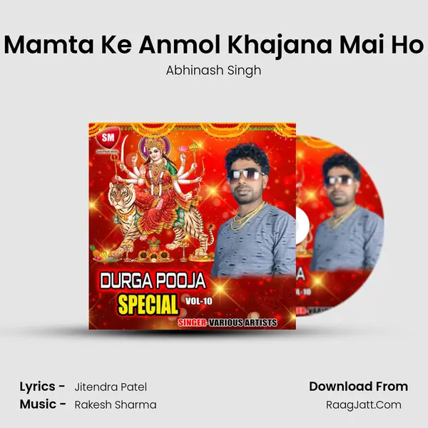 Mamta Ke Anmol Khajana Mai Ho mp3 song