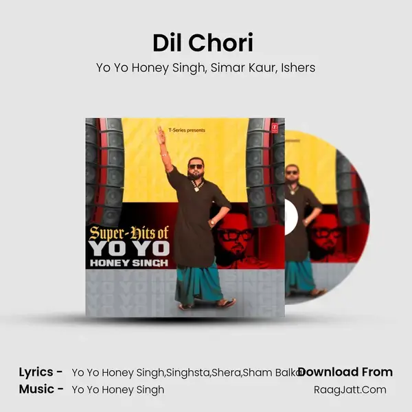 Dil Chori (From Sonu Ke Titu Ki Sweety) mp3 song